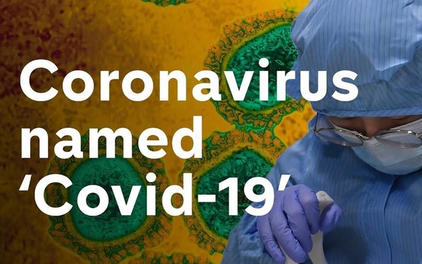 WHO: Virus corona mới sẽ được gọi với cái tên chính thức là Covid-19