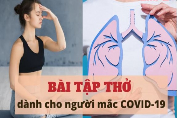 Hướng dẫn bài tập thở dành cho bệnh nhân F0 