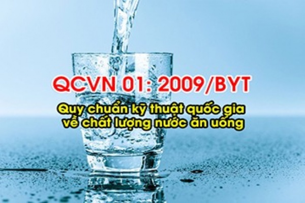 Tiêu chuẩn chất lượng nước ăn uống QCVN 01:2009/BYT của Bộ Y Tế